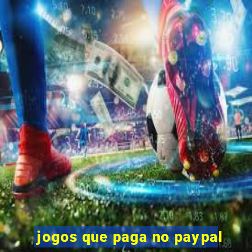 jogos que paga no paypal